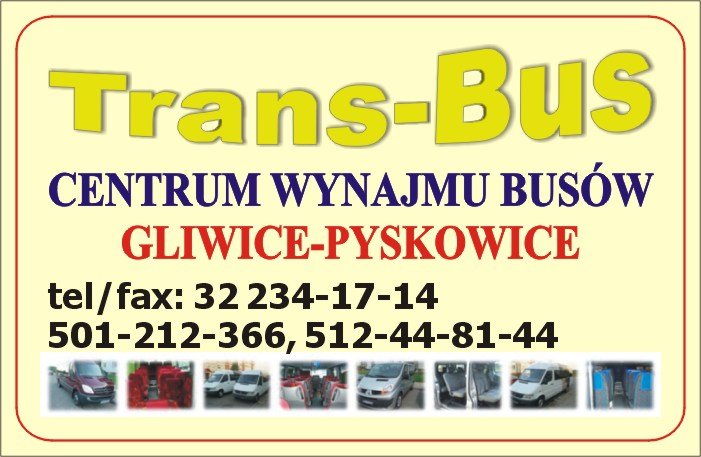 Trans-Bus Gliwice - Pyskowice - Slask - Polska Transport Osobowy - Przewóz Osób - Wynajem Busów,bus gliwice
