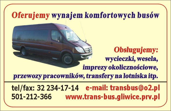 Trans-Bus Gliwice - Pyskowice - Slask - Polska Transport Osobowy - Przewóz Osób - Wynajem Busów,trans
